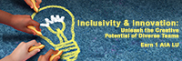 Inclusivity & Innovation: Unleash the Creative Potential